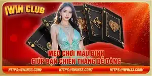 Mẹo chơi mậu binh giúp bạn chiến thắng dễ dàng